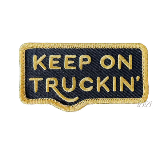 Keep on trucking embroidered patch